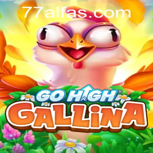 Domine o GoHighGallina: Explore o Futuro dos Jogos com 77ALFA.COM